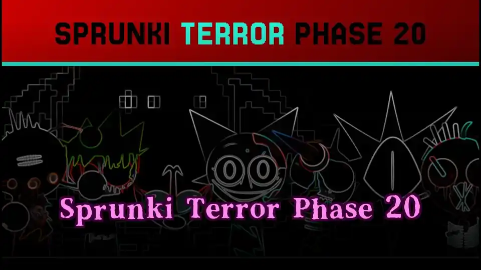 Sprunki Terror Phase 20