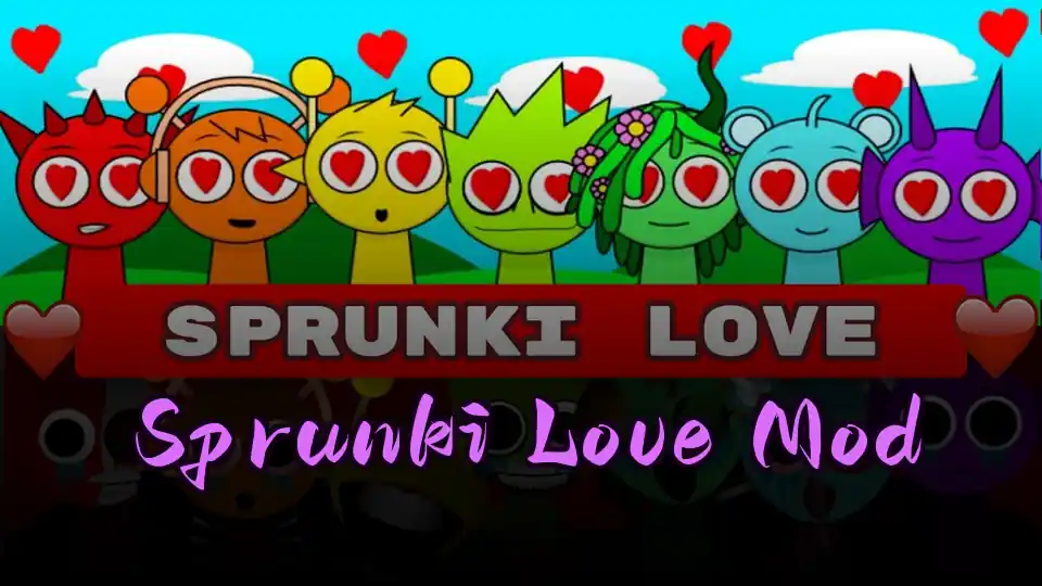 Sprunki Love Mod