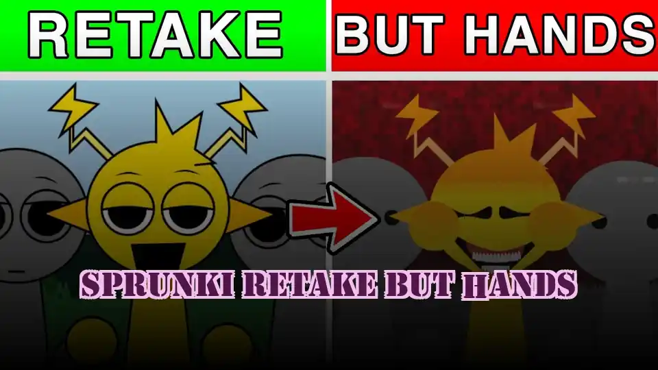 Sprunki Retake But Hands